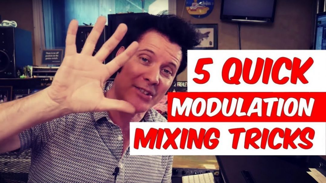 5 Quick Modulation Mixing Tricks