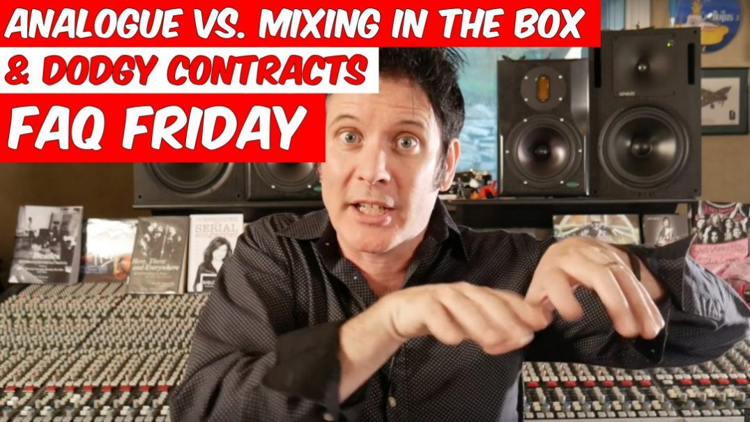 Analoguevs.Mixingintheboxdodgycontracts-FAQFriday