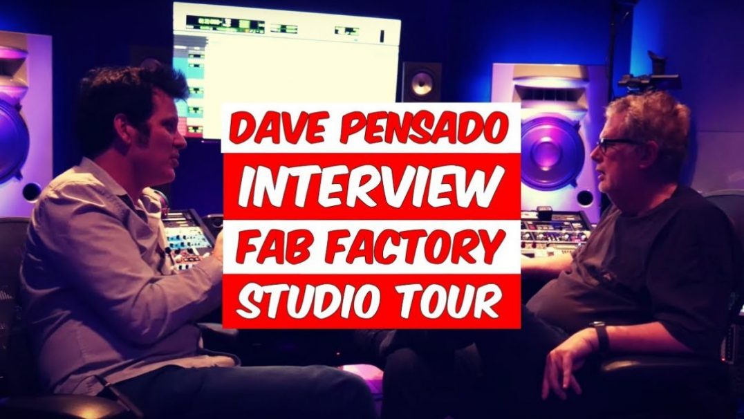 Dave Pensado Interview_Fab Factory_1