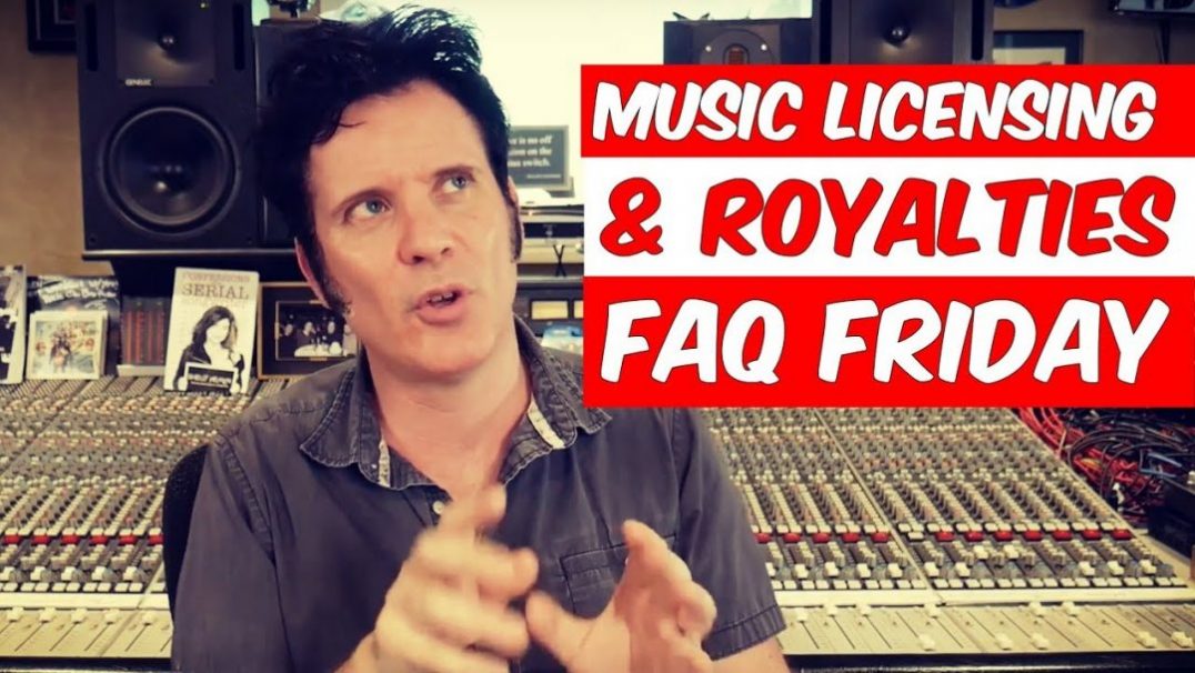 Music Licensing & Royalties | FAQ Friday