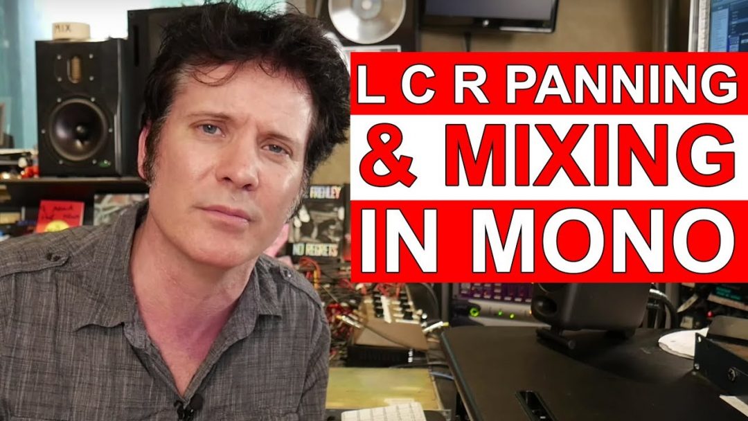 L C R Panning & Mixing in Mono