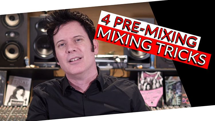 4 PRE-MIXING TRICKS-1