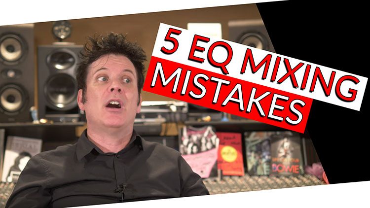 5 EQ MIXING MISTAKES-1