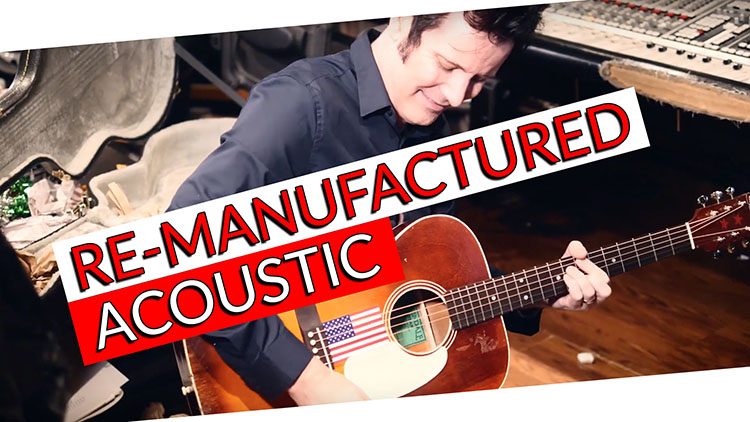 RE-MANUFACTURED ACOUSTIC-1