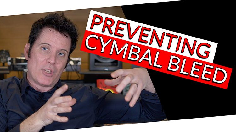 PREVENTING CYMBAL BLEED-1