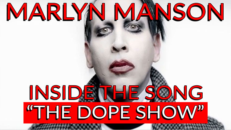 Inside the song The Dope Show-1