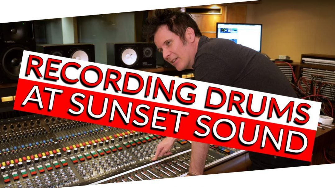 RECORDING DRUMS AT SUNSET SOUND-1