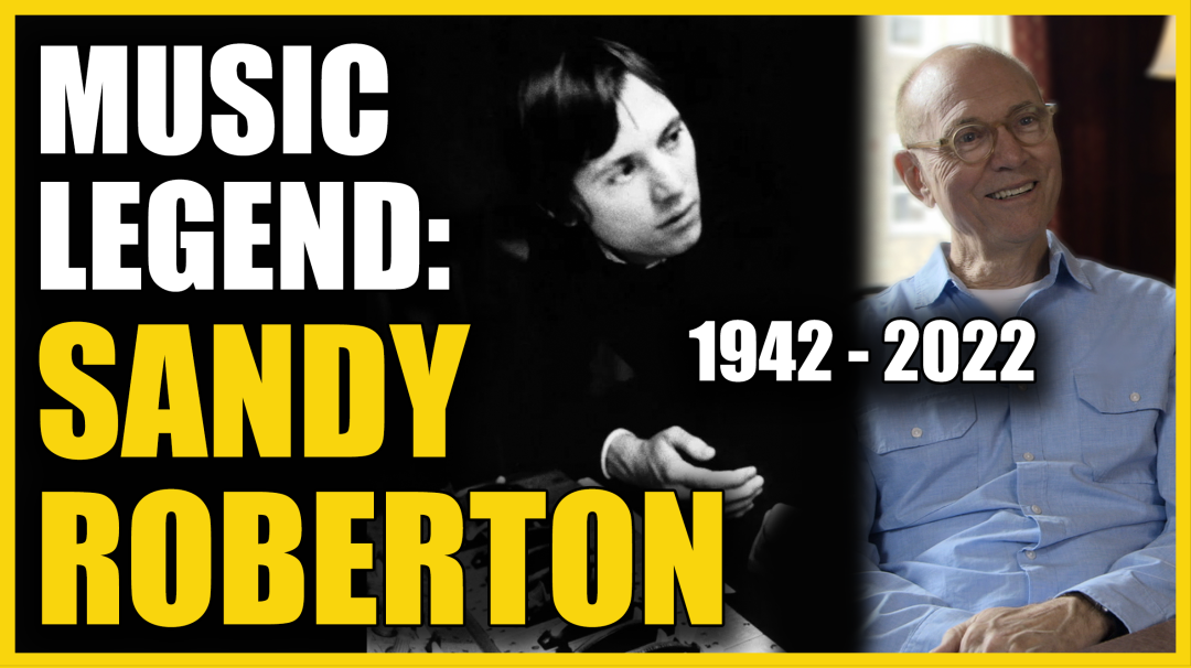 Sandy Roberton – People Who Changed The Music Industry - Produce