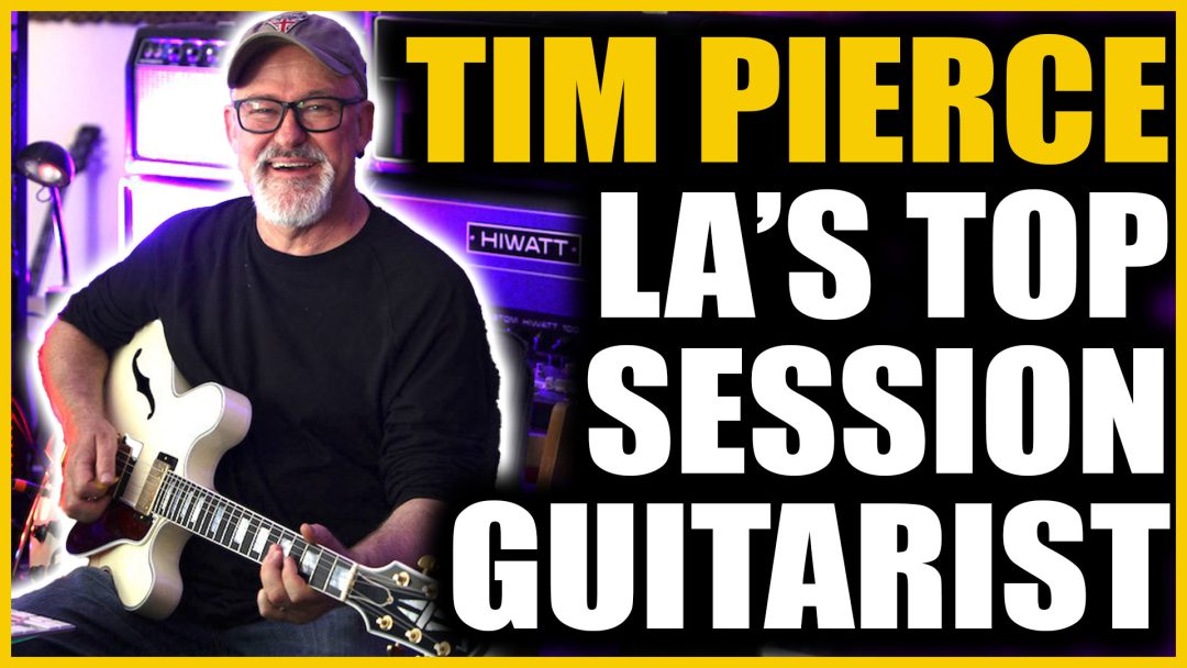 Tim Pierce: LA's Top Session Guitarist at Work - Produce Like A Pro
